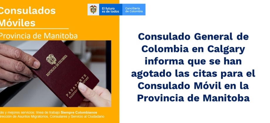 Consulado General de Colombia en Calgary informa que se han agotado las citas para el Consulado Móvil en la Provincia 