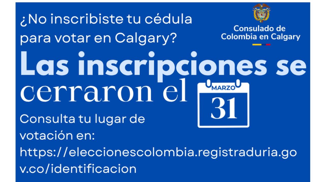 ¿No inscribiste tu cédula en Consulado de Colombia en Calgary? Aquí explicamos que puedes hacer