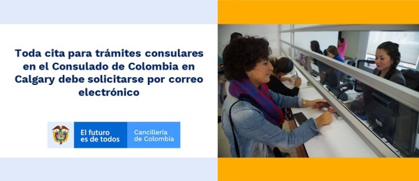 Toda cita para trámites consulares en el Consulado de Colombia en Calgary debe solicitar cita