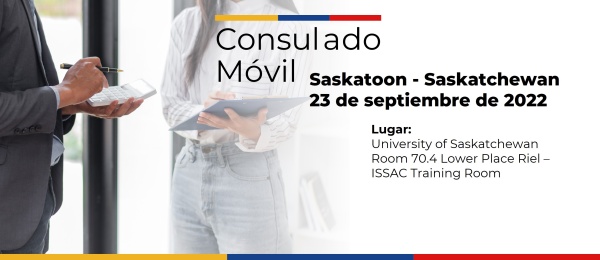 Consulado de Colombia en Calgary realizará un Consulado Móvil en Saskatoon - Saskatchewan, el 23 de septiembre de 2022