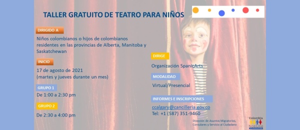 El Consulado de Colombia en Calgary informa que están abiertas las inscripciones para participar en el taller gratuito de teatro para niños
