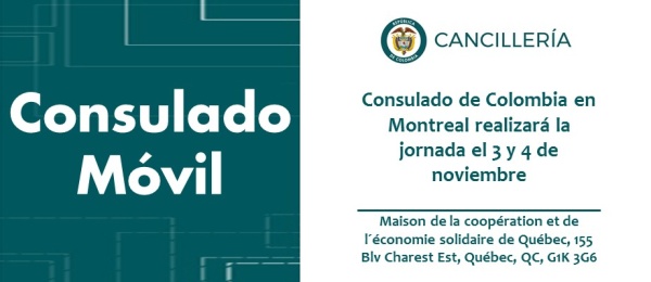 Consulado de Colombia en Montreal realizará la jornada de Consulado Móvil el 3 y 4 noviembre 