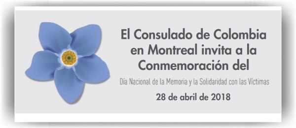 El Consulado en Montreal invita a la conmemoración del Día Nacional de la Memoria y la Solidaridad con las Víctimas del Conflicto Armado en Colombia